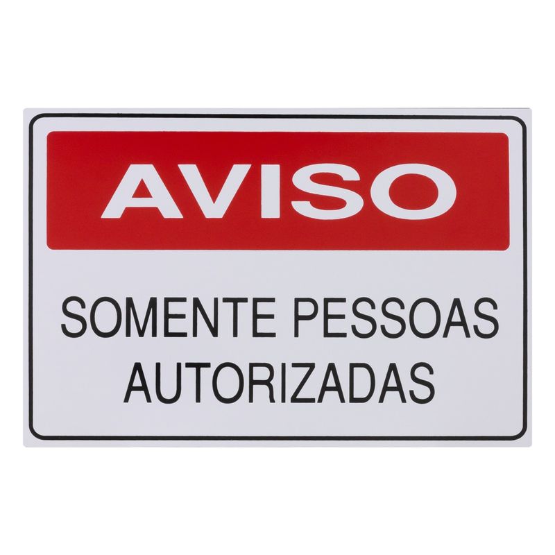 Placa-de-Sinalizaao-Somente-Pessoas-Autorizadas-Ja-Placas-20cm-x-30xmFrontal1