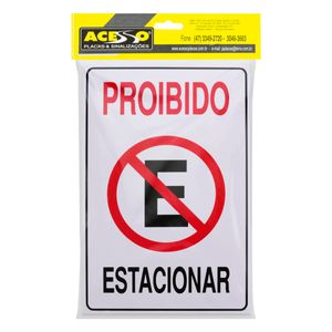 Placa de Sinalização Proibido Estacionar Acesso 20cm x 30xm