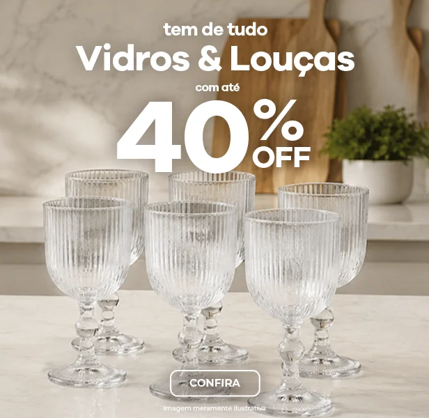 Vidros & Louças